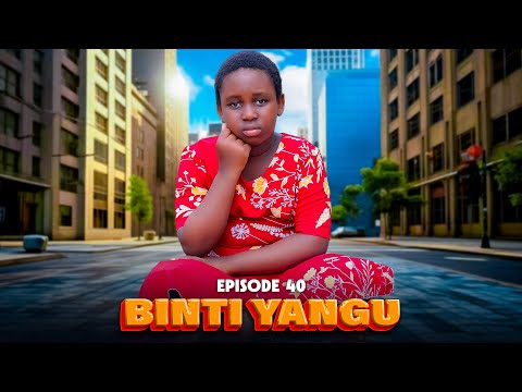 BINTI YANGU Full Episode 40 Love