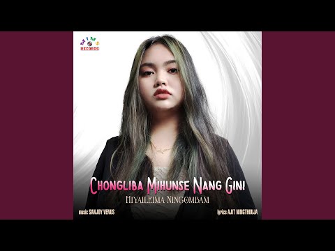 Chongliba Mihunse Nang Gini
