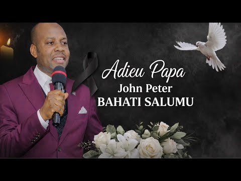 Les Obsèques De Papa John Peter BAHATI SALUMU 29 03 2026