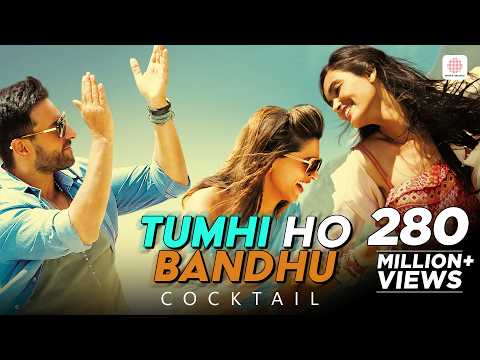 Tumhi Ho Bandhu Full Video Song Cocktail Saif Ai Khan Deepika Padukone Diana Penty Pritam