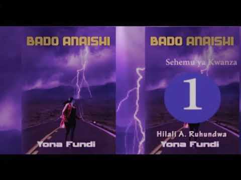 Simulizi Ya Bado Anaishi Sehemu Ya Kwanza