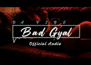Bad Gyal Official Audio Da Vibe