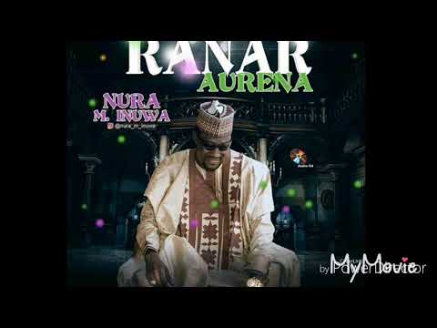 Nura M Inuwa Ina Masoyana Ranar Aurena Album Nura M Inuwa Ina Masoyana Ranar Aurena Album