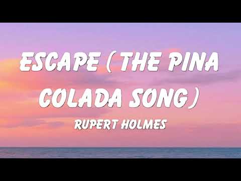 Rupert Holmes Escape The Pina Colada Song Lyrics