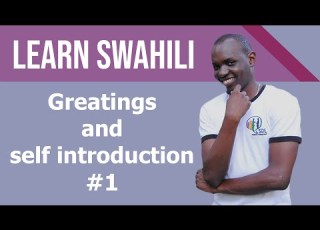 Swahili Greetings Self Introduction Tutorial 1