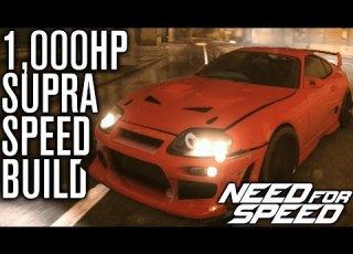 Need For Speed 2015 Gameplay 1000HP TOYOTA SUPRA CUSTOMIZATION