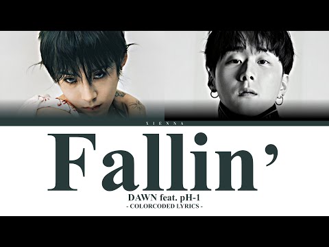 던 DAWN Feat PH 1 Fallin ColorCoded Lyrics