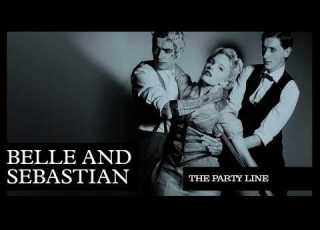 Belle And Sebastian The Party Line Official Audio