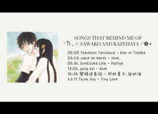 Songs That Remind Me Of Sawako And Kazehaya Playlist