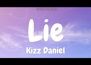  Kizz Daniel Lie Audio