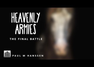  HEAVENLY ARMIES The Final Battle Man Of Sin Series 4 Paul M Hanssen 9 1 24