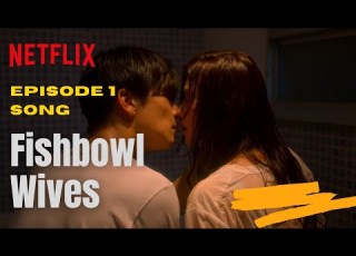  Fishbowl Wives Episode 1 Song Crazy For You By Sino R Fine Japanese Web Series Netflix 2022