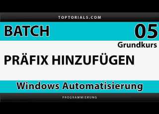  Batch Grundkurs 005 Dateien Automatisch Mit Präfix Umbenennen Testmodus Log Und SendTo