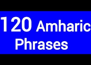 120 Basic Amharic Phrases For Beginners Learn Amharic With Nathaniel Amharic Language አማርኛ እንግሊዝኛ
