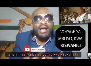 2 Août VOYAGE YA MBOSO SAFARI YA MBOSO KWA KISWAHILI BCBG WENGE MUSICA
