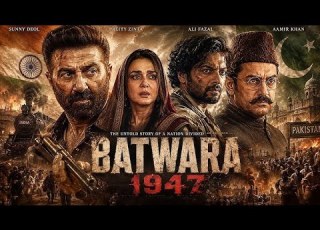 Batwara 1947 Full Movie In Hindi Dubbed Sunny Deol Preity Zinta Ali Fazal Khan