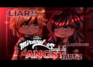 Miraculous React To ANGST Season 6 2 2 MLB Reaction Video Gacha