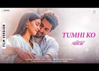 Tumhi Ko Film Version Chand Mera Dil Lakshya Ananya Panday Sachin Jigar Raghav Suvarna