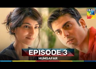 Humsafar Episode 3