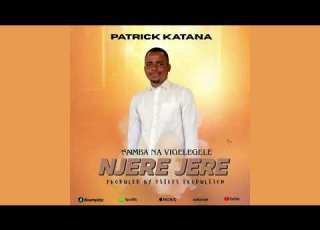 NJEREJERE OFFICIAL AUDIO PATRICK KATANA