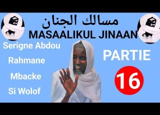 Masaalikul Jinaan Arab Wolof Partie 16 Serigne Abdou Rahmane Mbacke
