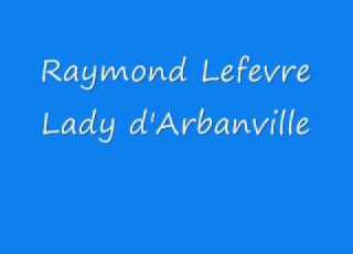  Raymond Lefevre Lady D Arbanville