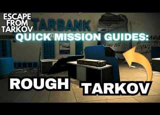 Rough Tarkov Quick Guide Tarkov 1 0
