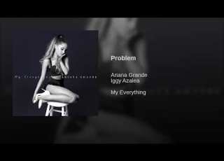 Ariana Grande Problem Feat Iggy Azalea Audio