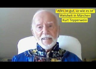 Alles Ist Gut So Wie Es Ist Weisheit In Märchen Kurt Tepperwein