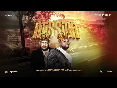 Sannere Phoka Ea Boroa Mission Official Audio