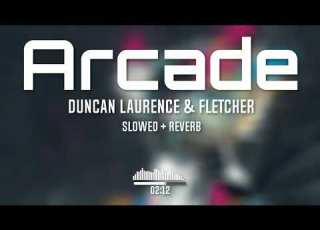  Duncan Laurence Arcade Fletcher Slowed To Perfection Reverb