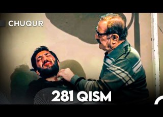Chuqur 281 Qism O Zbek Tilida