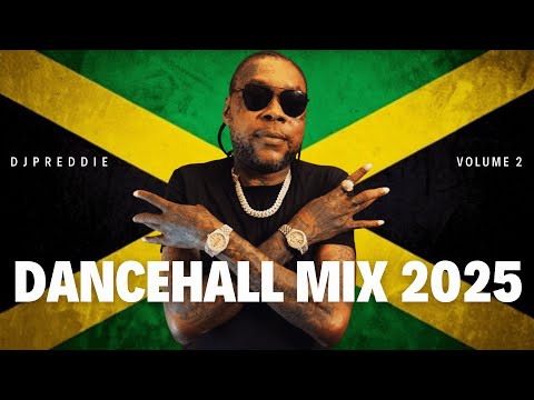 Dancehall Mix 2025 Vol 2 Ft Vybz Kartel Popcaan Skillibeng Shenseea And More DJPreddie Dancehall Mix 2025 Vol 2 Ft Vybz Kartel Popcaan Skillibeng Shenseea And More DJPreddie
