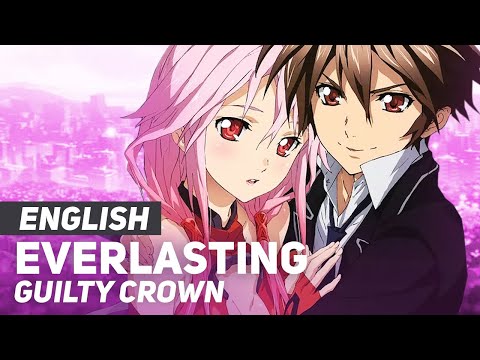 Guilty Crown Everlasting ENGLISH Ver AmaLee