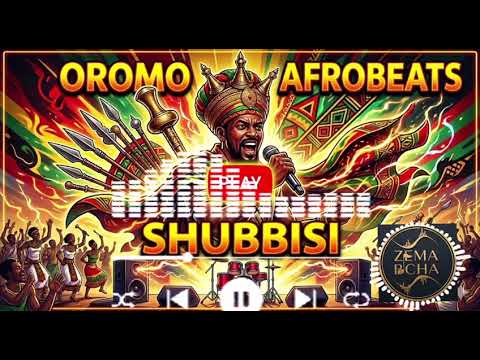 SHUBBISI Best Oromo Afrobeat 2026