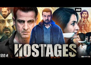 Hostages Full Movie Ronit Roy Tisca Chopra Parvin Dabas Review Facts