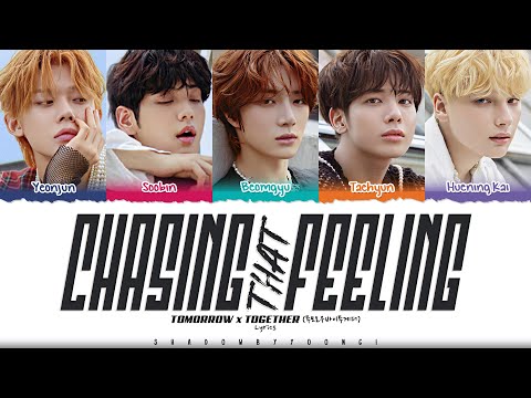 TXT Chasing That Feeling English Ver Lyrics Color Coded Eng ShadowByYoongi