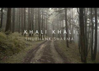 Shubhank Sharma Khali Khali Official Video