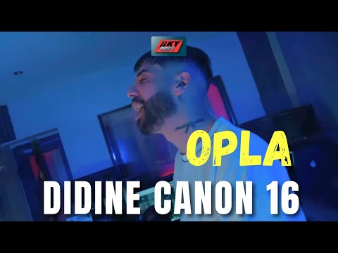 Didine Canon 16 Opla