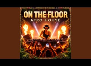  On The Floor Afro House