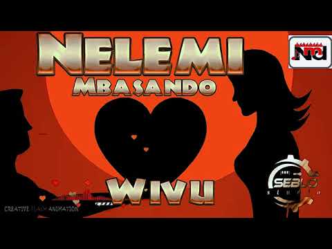 NELEMI MBASANDO WIVU OFFICIAL AUDIO 2026