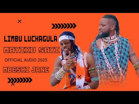 LIMBU LUCHAGULA X MAYIKUSAI UJUMBE WA MBESHI BY MAHILA STUDIO 2025