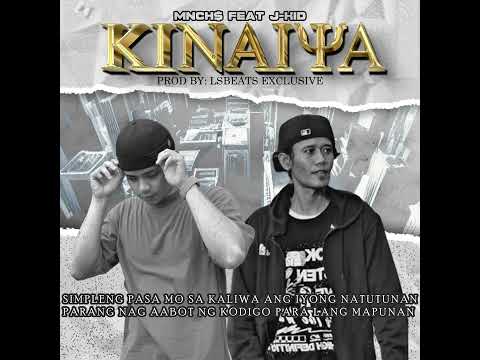 MNCH KINAIYA Feat J KID Prod By LSbeats Exclusive LyricVid