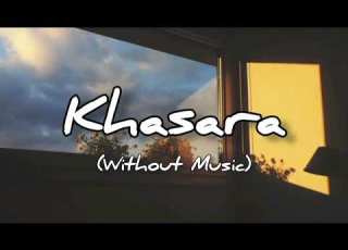  Khasara Song Without Music Fell It Song Viral Music Khasara