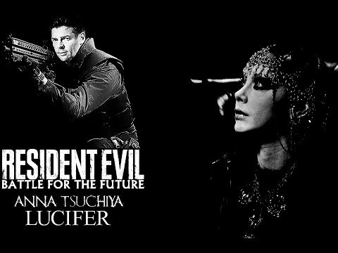 Resident Evil Battle For The Future Anna Tsuchiya LUCIFER Apocalypse Mix