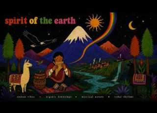  Spirit Of The Andes Mystical Organic Downtempo
