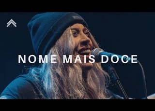 Nome Mais Doce Espontâneo Casa Worship JullianySouza Momentos