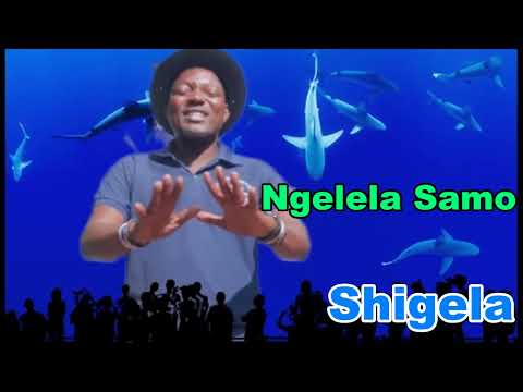 Ngelela Samo Shigela