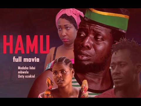 HAMU FULL MOVIE MADEBE UNTY EZEKIEL MBWELA NEW AFRICAN SWAHILI MOVIE