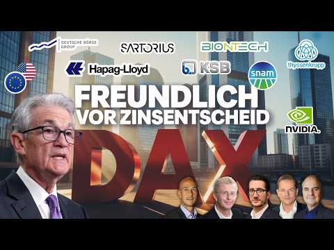 DAX Freundlich Vor FED Infineon Nvidia Oklo Dt Börse Biontech Thyssen Hapag Lloyd